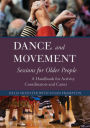 Dance and Movement Sessions for Older People: A Handbook for Activity Coordinators and Carers