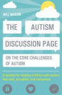 The Autism Discussion Page on the core challenges of autism: A toolbox for helping children with autism feel safe, accepted, and competent