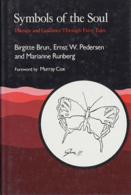 Title: Symbols of the Soul: Therapy and Guidance Through Fairy Tales, Author: Marianne Runberg