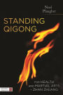 Standing Qigong for Health and Martial Arts - Zhan Zhuang