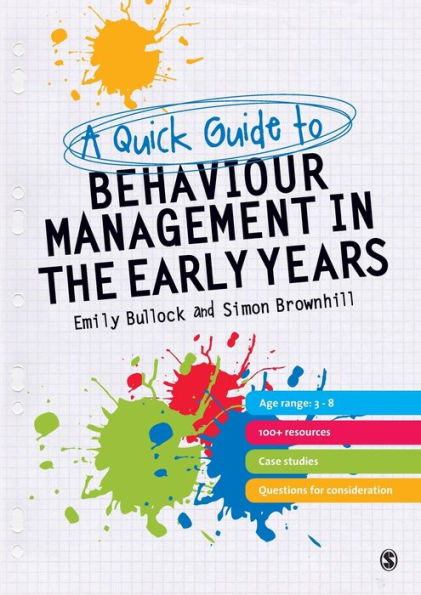 A Quick Guide to Behaviour Management in the Early Years / Edition 1