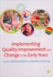 Alternative view 1 of Implementing Quality Improvement & Change in the Early Years