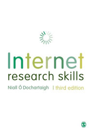 Title: Internet Research Skills / Edition 3, Author: Niall O Dochartaigh