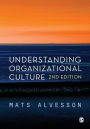 Understanding Organizational Culture / Edition 2