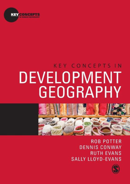 Key Concepts in Development Geography / Edition 1
