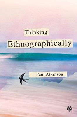 Thinking Ethnographically / Edition 1