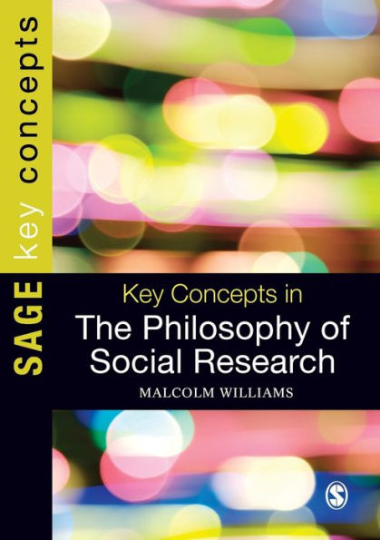 Key Concepts in the Philosophy of Social Research / Edition 1