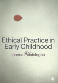 Title: Ethical Practice in Early Childhood, Author: Ioanna Palaiologou