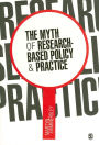 The Myth of Research-Based Policy and Practice / Edition 1