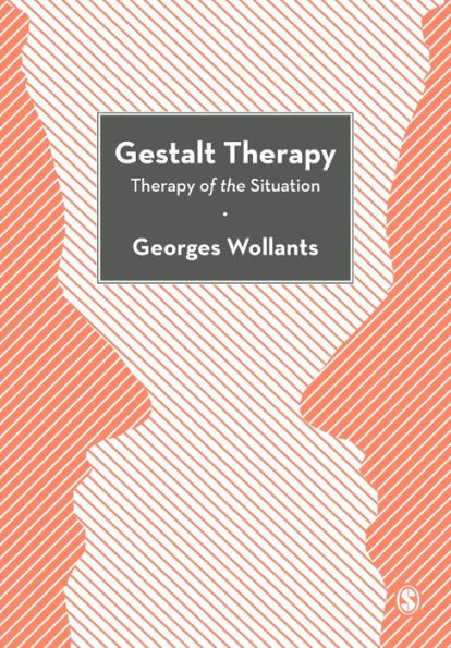 Gestalt Therapy: Therapy of the Situation / Edition 1