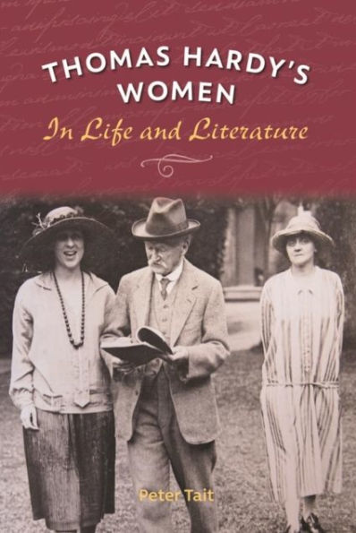 Thomas Hardy's Women: In Life and Literature