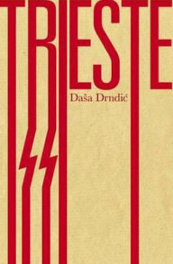 Title: Trieste, Author: Dasa Drndic