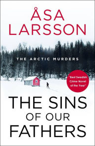 Title: Sins of our Fathers, Author: Asa Larsson