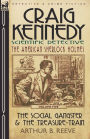 Craig Kennedy-Scientific Detective: Volume 5-The Social Gangster & the Treasure-Train