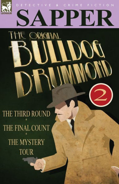 the Original Bulldog Drummond: 2-The Third Round, Final Count & Mystery Tour