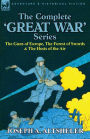 The Complete 'Great War' Series: The Guns of Europe, the Forest of Swords & the Hosts of the Air