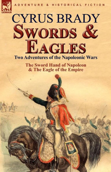 Swords and Eagles: Two Adventures of the Napoleonic Wars