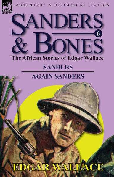 Sanders & Bones-The African Adventures: 6-Sanders Again