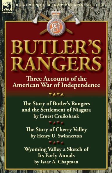 Butler's Rangers: Three Accounts of the American War of Independence