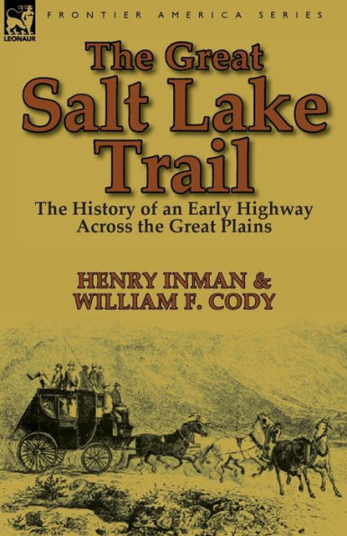 the Great Salt Lake Trail: History of an Historic Highway Across Plains