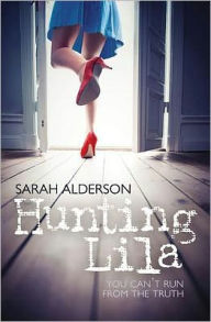 Title: Hunting Lila (Lila Series), Author: Sarah Alderson