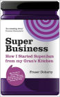 SuperBusiness: How I Started SuperJam from My Gran's Kitchen
