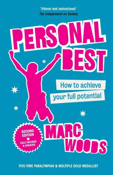 Personal Best: How to Achieve your Full Potential