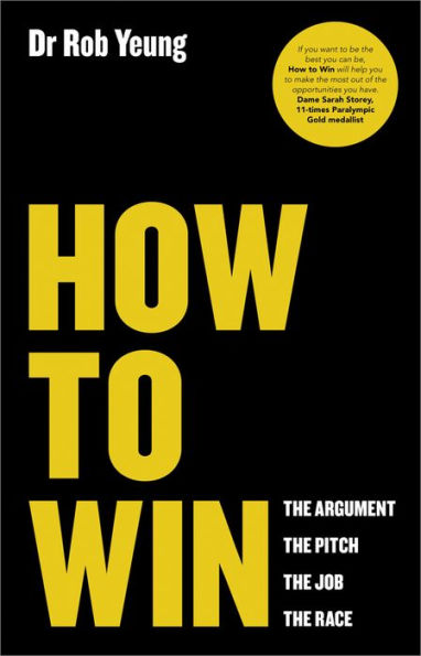 How to Win: the Argument, Pitch, Job, Race