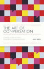 The Art of Conversation: Change Your Life with Confident Communication