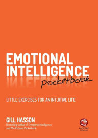 Title: Emotional Intelligence Pocketbook: Little Exercises for an Intuitive Life, Author: Gill Hasson