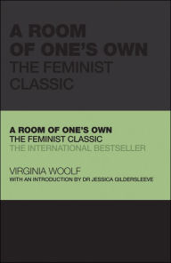 Title: A Room of One's Own: The Feminist Classic, Author: Virginia Woolf