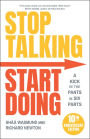 Stop Talking, Start Doing: A Kick in the Pants in Six Parts