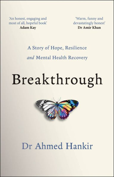 Breakthrough: A Wounded Healer's Story of Mental Health Recovery and Redemption