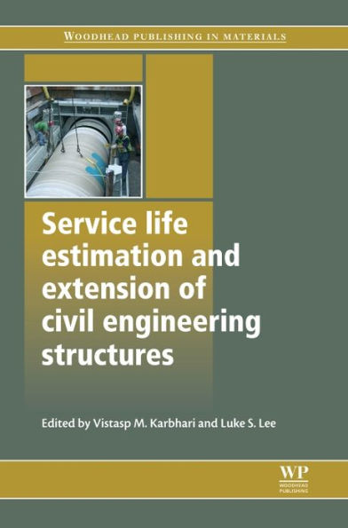 Service Life Estimation and Extension of Civil Engineering Structures