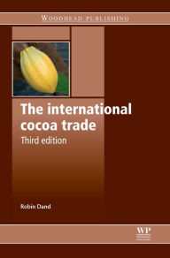 Title: The International Cocoa Trade, Author: Robin Dand