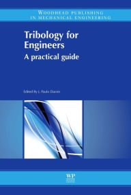 Title: Tribology for Engineers: A Practical Guide, Author: J. Paulo Davim