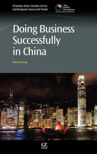 Title: Doing Business Successfully in China, Author: Mona Chung