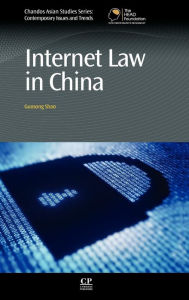 Title: Internet Law in China, Author: Guosong Shao