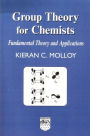 Group Theory for Chemists: Fundamental Theory and Applications