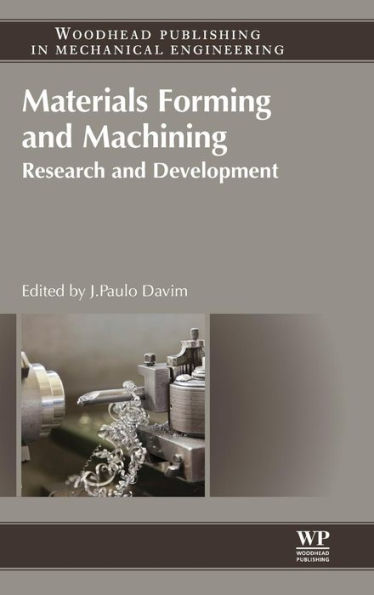 Materials Forming and Machining: Research and Development