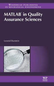 Title: Matlab® in Quality Assurance Sciences, Author: Leonid Burstein