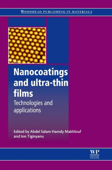 Nanocoatings and Ultra-Thin Films: Technologies and Applications