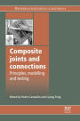 Composite Joints and Connections: Principles, Modelling and Testing