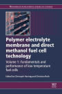 Polymer Electrolyte Membrane and Direct Methanol Fuel Cell Technology: Volume 1: Fundamentals and Performance of Low Temperature Fuel Cells