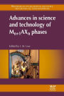 Advances in Science and Technology of Mn+1AXn Phases