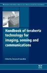 Title: Handbook of Terahertz Technology for Imaging, Sensing and Communications, Author: D Saeedkia