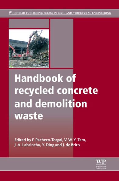 Handbook of Recycled Concrete and Demolition Waste