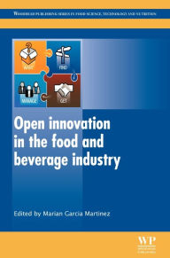 Title: Open Innovation in the Food and Beverage Industry, Author: Marian Garcia Martinez