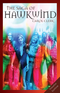 Title: The Saga of Hawkwind, Author: Carol Clerk