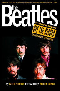 Title: The Beatles: Off the Record, Author: Keith Badman